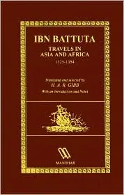 IBN Battuta: Travels In Asia and Africa 1325-1354