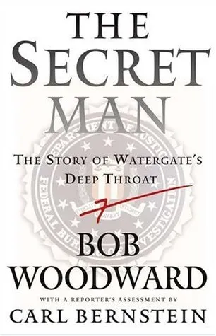 The Secret Man: The Story of Watergate