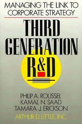 Third Generation R & D: Managing the Link to Corporate Strategy