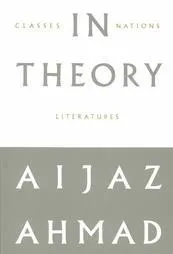 In Theory: Classes, Nations, Literatures