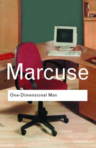 One-Dimensional Man: Studies in the Ideology of Advanced Industrial Society