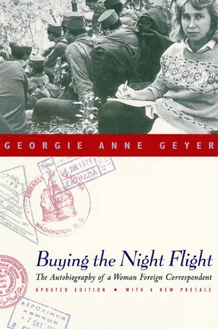 Buying the Night Flight: The Autobiography of a Woman Foreign Correspondent (Updated Edition)