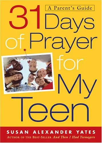 31 Days of Prayer for My Teen: A Parent