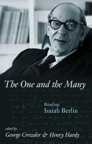 The One And the Many: Reading Isaiah Berlin