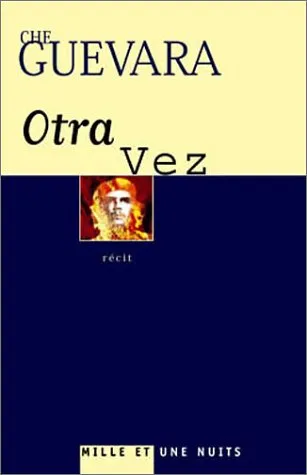 Otra Vez : Second voyage à travers l'Amérique latine (1953-1956)