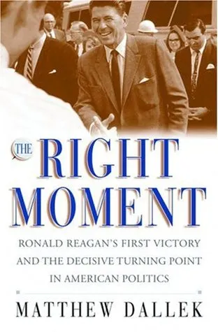 The Right Moment: Ronald Reagan