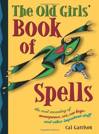 The Old Girls' Book of Spells