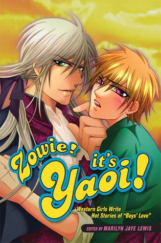 Zowie! It's Yaoi! Western Girls Write Hot Stories of Boys' Love