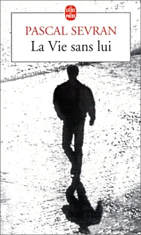 La vie sans lui