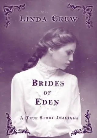 Brides of Eden: A True Story Imagined