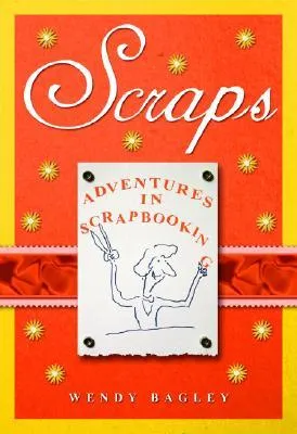 Scraps: Adventures in Scrapbooking