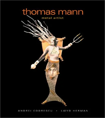 Thomas Mann Metal Artist