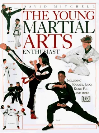 The Young Martial Arts Enthusiast