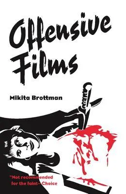 Offensive Films