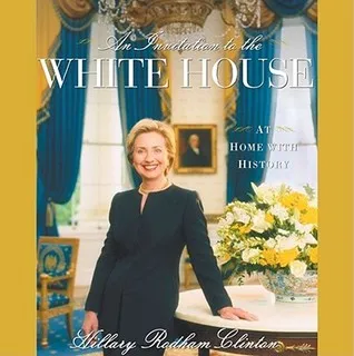 An Invitation To The White House : At Home With History