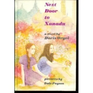 Next Door to Xanadu: A Novel