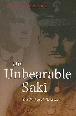 The Unbearable Saki: The Work of H.H. Munro