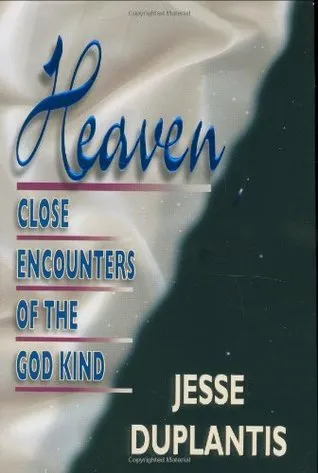 Heaven: Close Encounters of the God Kind