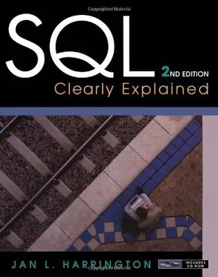 SQL Clearly Explained (The Morgan Kaufmann Series in Data Management Systems)