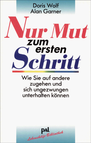 Nur Mut Zum Ersten Schritt