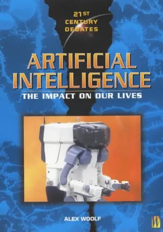 Artificial Intelligence (21st Century Debates)