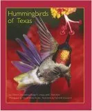 Hummingbirds of Texas: With Their New Mexico and Arizona Ranges