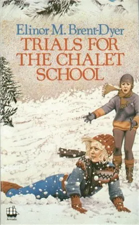 Trials for the Chalet School