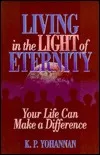 Living in the Light of Eternity: Your Life Can Make a Difference