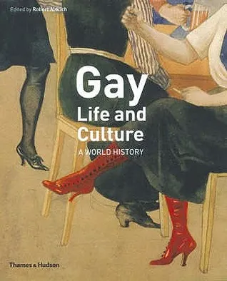 Gay Life And Culture: A World History