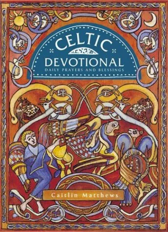 Celtic Devotional: Daily Prayers and Blessings