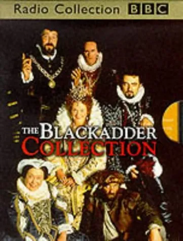 The Black Adder Collection: Eighteen Original BBC TV Episodes [Sound Recording]