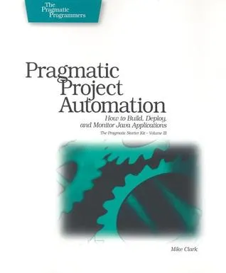 Pragmatic Project Automation