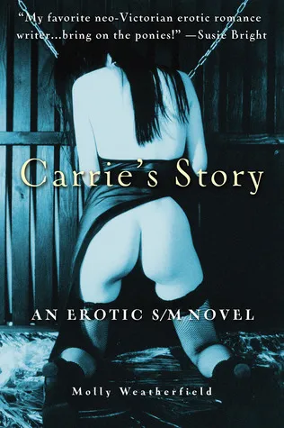 Carrie's Story: An Erotic S/M Novel