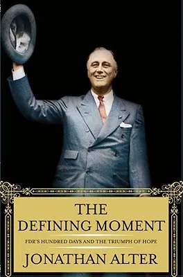 The Defining Moment: FDR