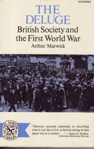 The Deluge: British Society and the First World War