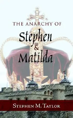 The Anarchy of Stephen and Matilda