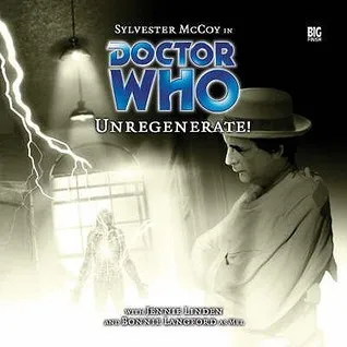 Doctor Who: Unregenerate!