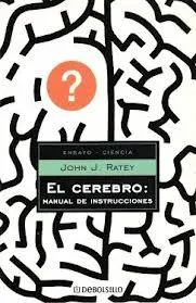 El cerebro: manual de instrucciones