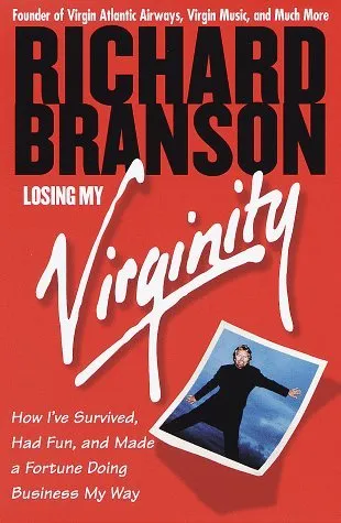 Losing My Virginity: How I