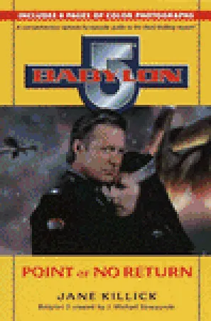 Babylon 5: Point of No Return