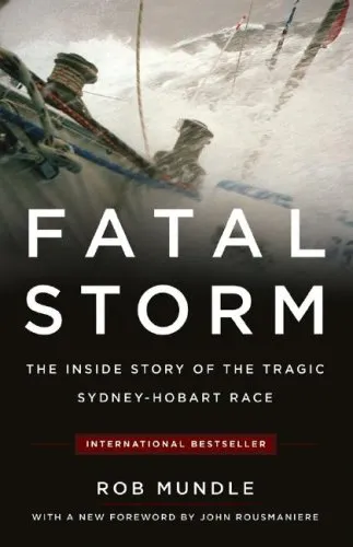 Fatal Storm: The Inside Story of the Tragic Sydney-Hobart Race