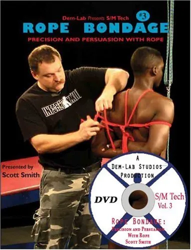 Rope Bondage: Precision and Persuasion with Rope with DVD (S/M Tech, #3)