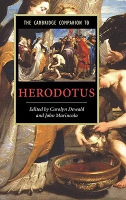 The Cambridge Companion to Herodotus