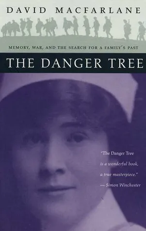 The Danger Tree: Memory, War and the Search for a Family