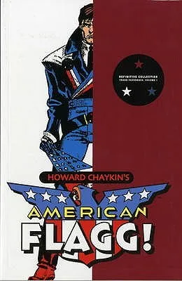 American Flagg!, Vol. 1