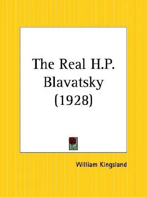 The Real H.P. Blavatsky