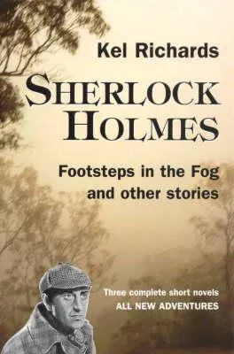 Sherlock Holmes: Footsteps in the Fog and Other Stories