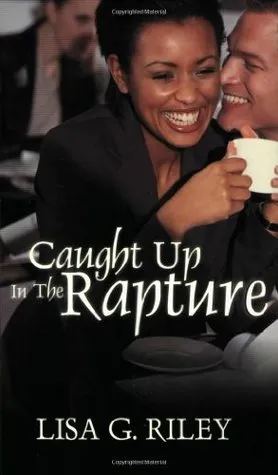 Caught Up In The Rapture