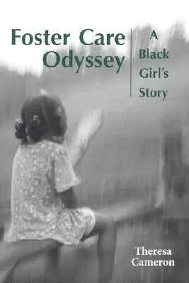 Foster Care Odyssey: A Black Girl