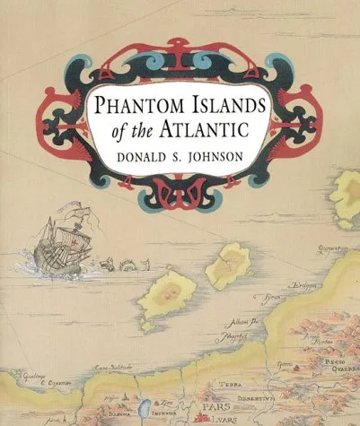 Phantom Islands Of The Atlantic